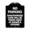 Signmission No Parking Unauthorized Cars Will Towed Away Owners Expense Alum Sign, 18" L, 24" H, BW-1824-23648 A-DES-BW-1824-23648 - alternate 1